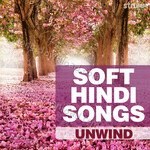 Soft Hindi Songs Unwind - Antara Mitra Song Download